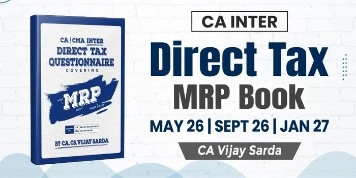 CMA Inter Direct Tax MRP Questionnaire By CA Vijay Sarda