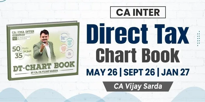 CMA Inter Direct Tax Chart Book By CA Vijay Sarda