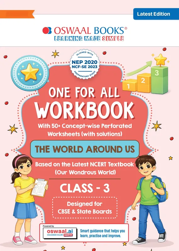 One for All Workbook Class 3 The World Around Us | 50+ Concept-wise Perforated Worksheets | Based on NCERT Our Wondrous World | NEP 2020 & NCF 2023 Aligned | For CBSE & State Boards