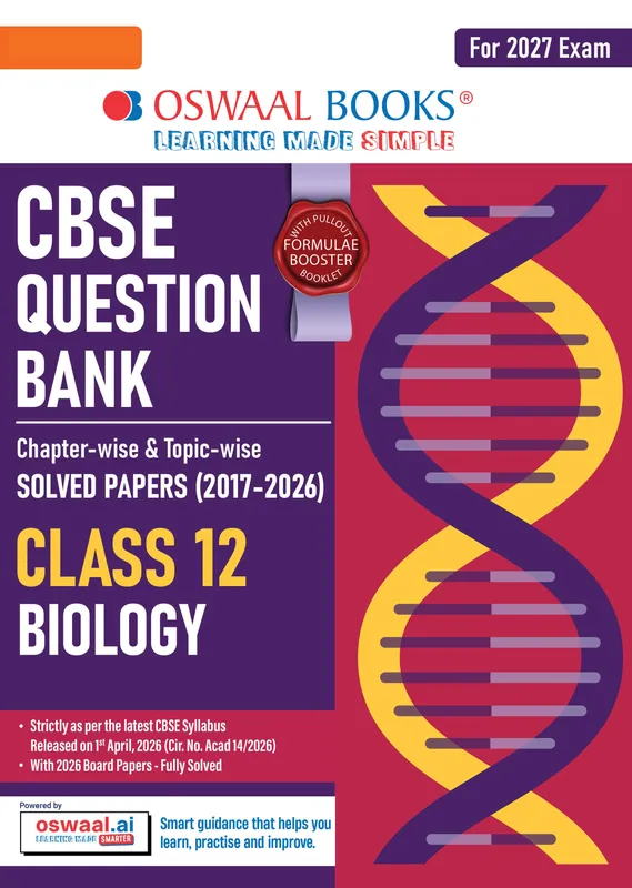 CBSE Class 12 Biology Question Bank | Chapter & Topic-wise Solved Papers (2017-2026) | Based on Latest Syllabus (April 2026) | Includes 2026 Papers | For 2027 Exam