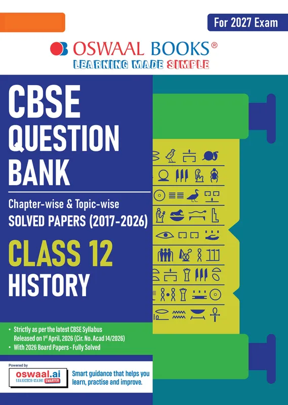 CBSE Class 12 History Question Bank | Chapter & Topic-wise Solved Papers (2017-2026) | Based on Latest Syllabus (April 2026) | Includes 2026 Papers | For 2027 Exam