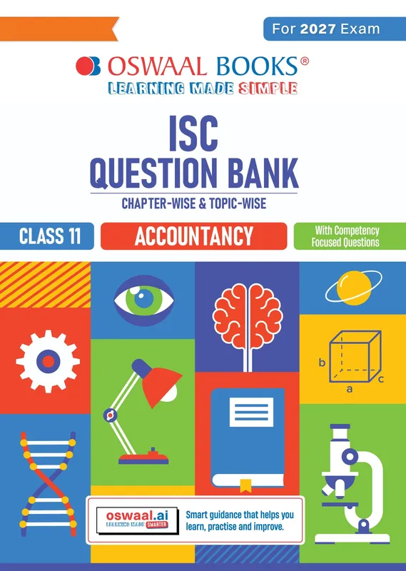 Class 11 ISC Accounts Question Bank | Chapter-wise & Topic-wise with Competency Based Questions | For 2027 Exam | Self-Assessment Papers | Revision Notes