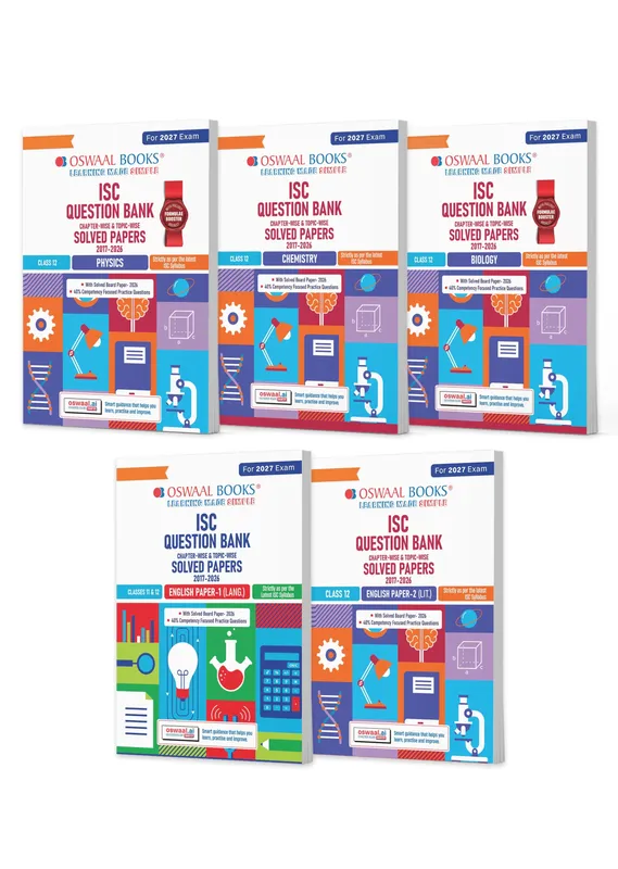 Class 12 ISC Physics, Chemistry, Biology, English Paper-1 & 2 Question Bank (Set of 5 Books) (2017-2026) | Chapter-wise & Topic-wise with Competency Based Questions | For 2027 Exam