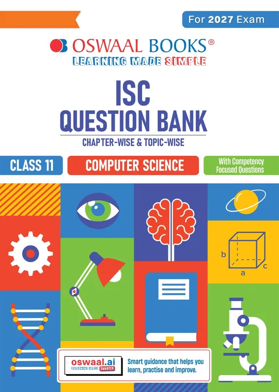 Class 11 ISC Computer Science Question Bank | Chapter-wise & Topic-wise with Competency Based Questions | For 2027 Exam | Self-Assessment Papers | Revision Notes