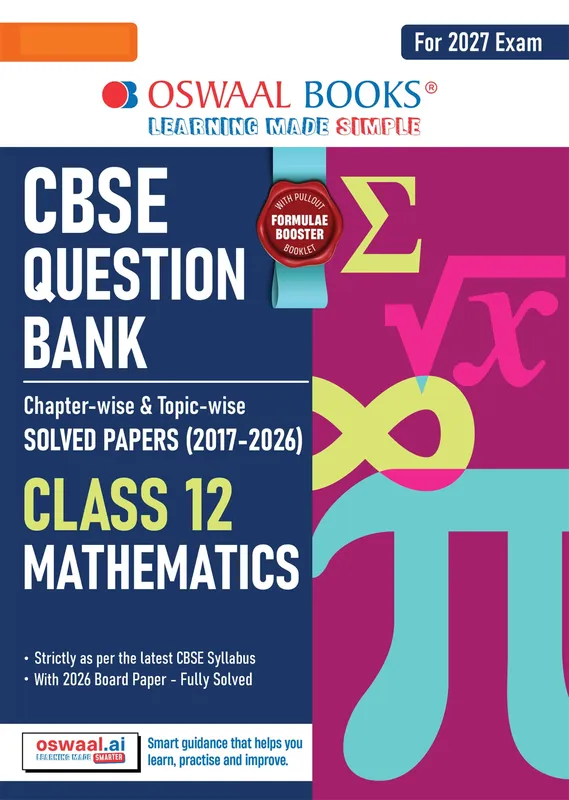 CBSE Class 12 Mathematics Question Bank | Chapter & Topic-wise Solved Papers (2017-2026) | Based on Latest Syllabus (April 2026) | Includes 2026 Papers | For 2027 Exam