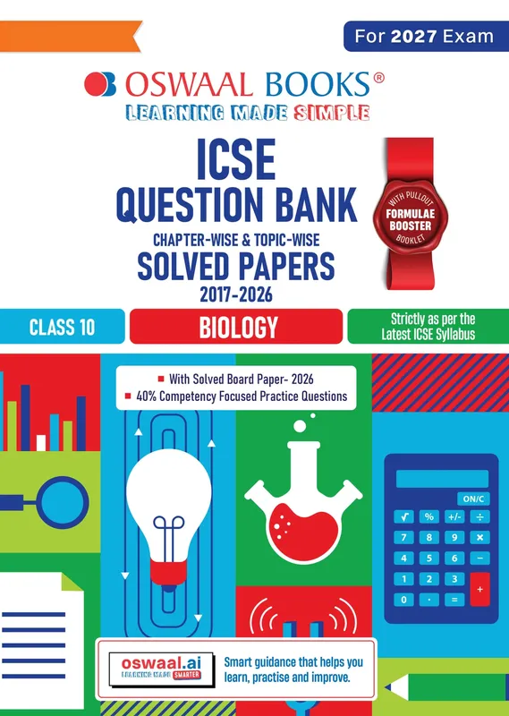 Class 10 ICSE Question Bank Biology (2017-2026) | For 2027 Exam Chapter-wise & Topic-wise with Competency Based Questions | Includes 2026 Paper- fully solved | Self-Assessment Papers | Practice Papers