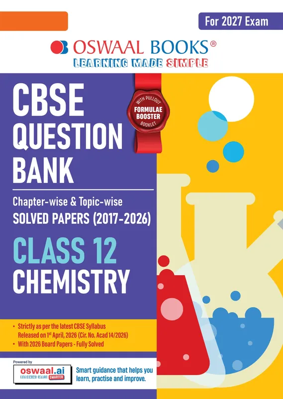 CBSE Class 12 Chemistry Question Bank | Chapter & Topic-wise Solved Papers (2017-2026) | Based on Latest Syllabus (April 2026) | Includes 2026 Papers | For 2027 Exam