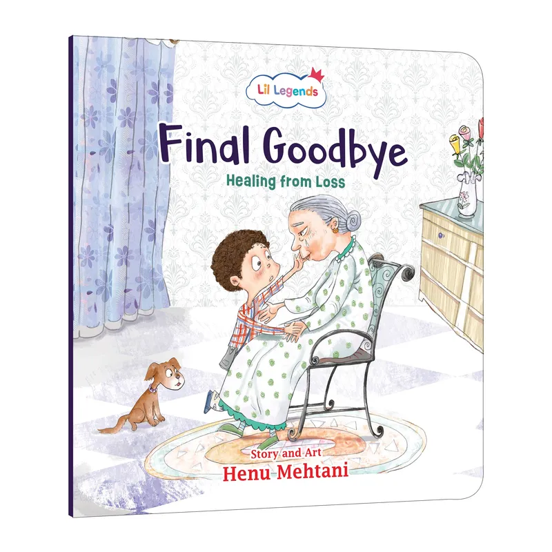Lil Legends Mindful Moments Series - The Final Goodbye, Healing from Loss | Picture Story Book for Kids | Illustrated Stories to Build Self-Control and Emotional Learning | Age 5+