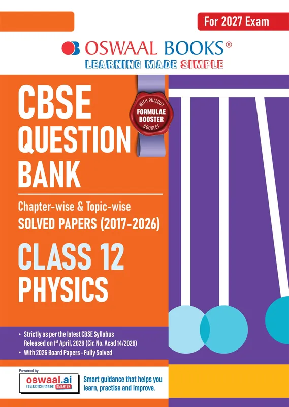 CBSE Class 12 Physics Question Bank | Chapter & Topic-wise Solved Papers (2017-2026) | Based on Latest Syllabus (April 2026) | Includes 2026 Papers | For 2027 Exam