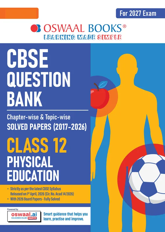 CBSE Class 12 Physical Education Question Bank | Chapter & Topic-wise Solved Papers (2017-2026) | Based on Latest Syllabus (April 2026) | Includes 2026 Papers | For 2027 Exam