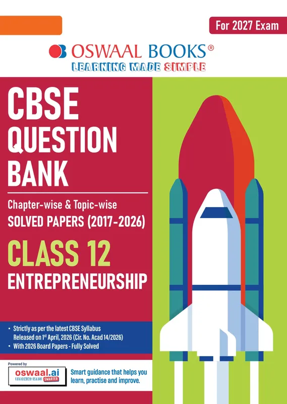 CBSE Class 12 Entrepreneurship Question Bank | Chapter & Topic-wise Solved Papers (2017-2026) | Based on Latest Syllabus (April 2026) | Includes 2026 Papers | For 2027 Exam
