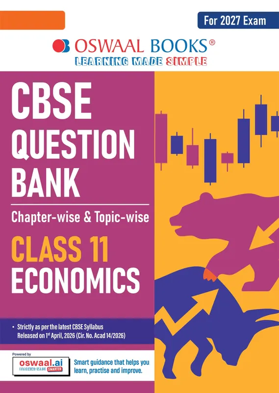 CBSE Class 11 Economics Question Bank | Chapter & Topic-wise Solved Papers (2017-2026) | Based on Latest Syllabus (April 2026) | Includes 2026 Papers | For 2027 Exam
