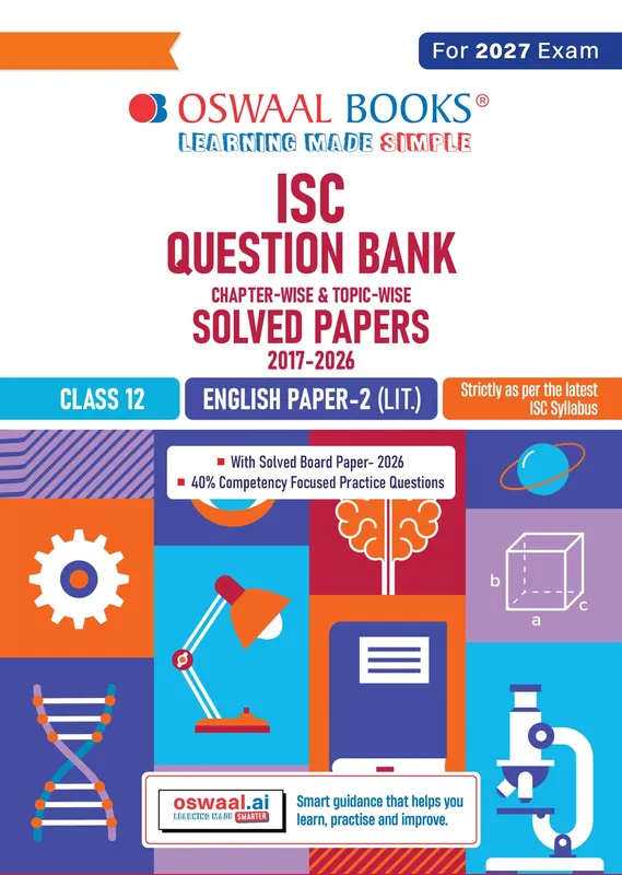Class 12 ISC English Paper 2 Literature Question Bank (2017-2026) | Chapter-wise & Topic-wise with Competency Based Questions | For 2027 Exam | With Solved 2026 Board Paper | Self-Assessment Papers