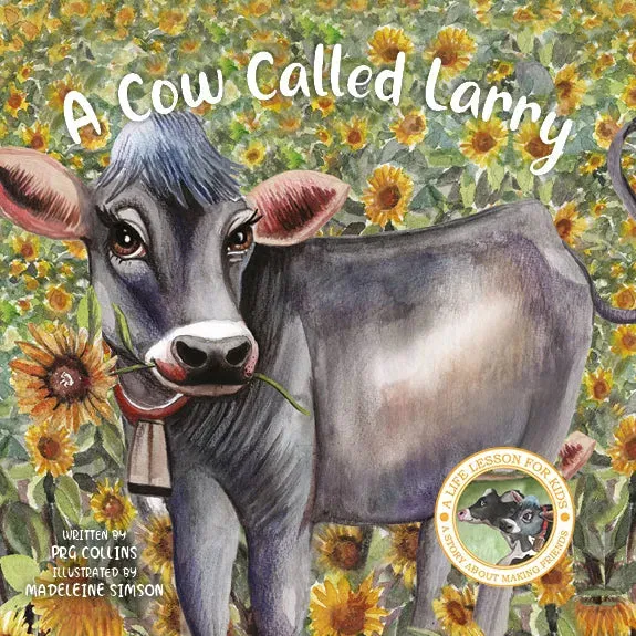 Lil Legends A Life Lesson for Kids Series, A Cow Called Larry - A Story About Making Friends | Value-based Picture Story Board Book | For Age 4-8