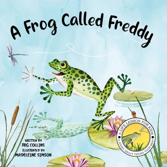 Lil Legends A Life Lesson for Kids Series, A Frog Called Freddy - A Story About Trying Your Best | Value-based Picture Story Board Book | For Age 4-8