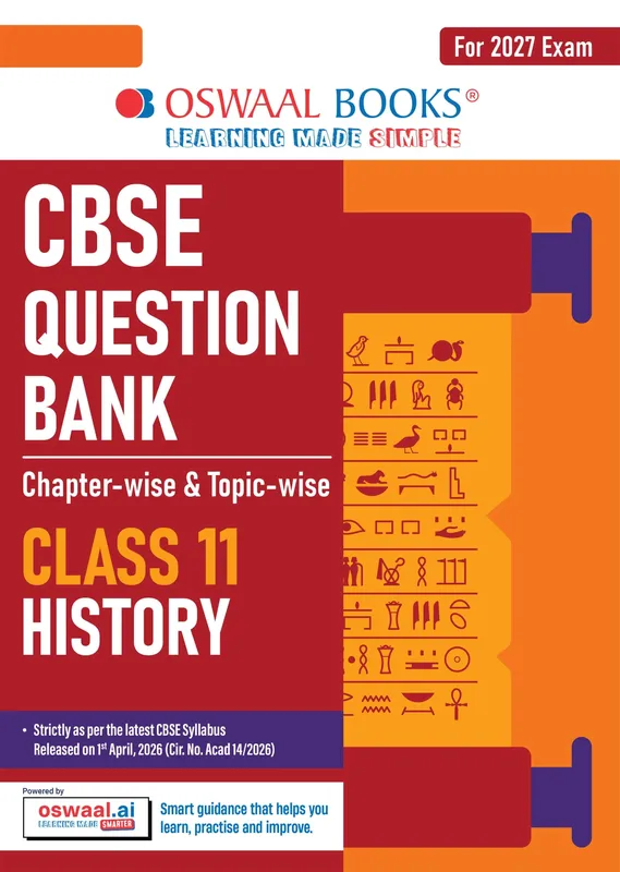 CBSE Class 11 History Question Bank | Chapter & Topic-wise Solved Papers (2017-2026) | Based on Latest Syllabus (April 2026) | Includes 2026 Papers | For 2027 Exam