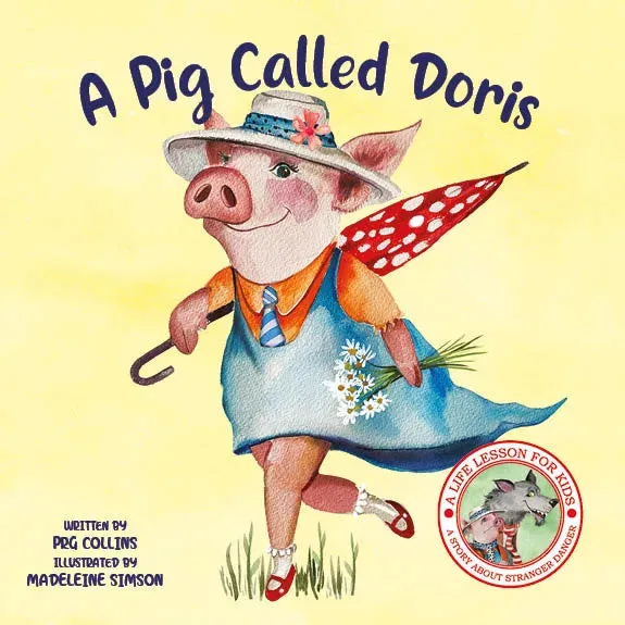 Lil Legends A Life Lesson for Kids Series, A Pig Called Doris - A Story About Stranger Danger | Value-based Picture Story Board Book | For Age 4-8