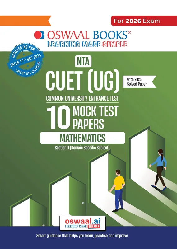 NTA CUET (UG) 10 Mock Test Papers Mathematics For 2026 Exam (Section-II) (as per latest 27 Dec., notification) | 550+ MCQs for Practice | Includes 2025 Paper- fully solved | With Oswaal AI