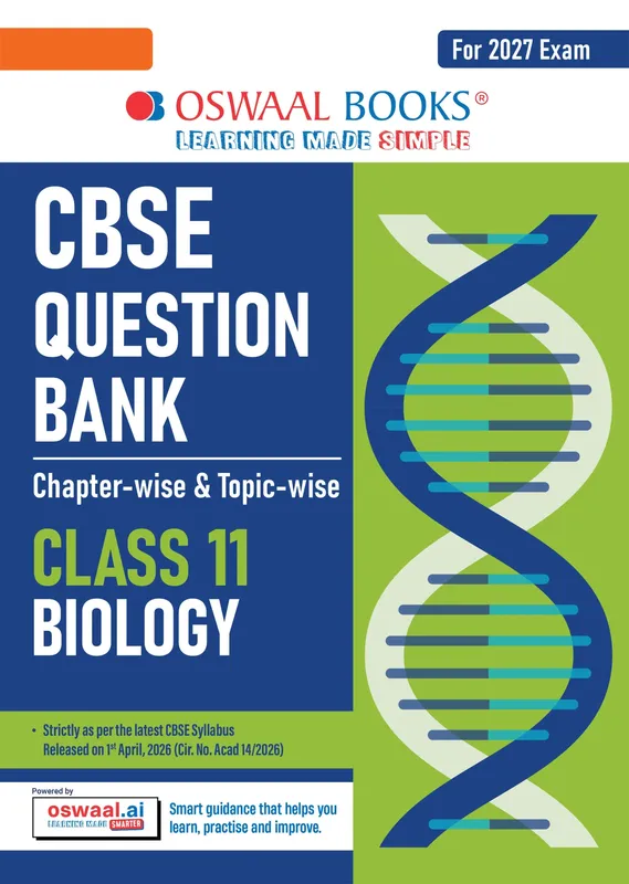 CBSE Class 11 Biology Question Bank | Chapter & Topic-wise Solved Papers (2017-2026) | Based on Latest Syllabus (April 2026) | Includes 2026 Papers | For 2027 Exam