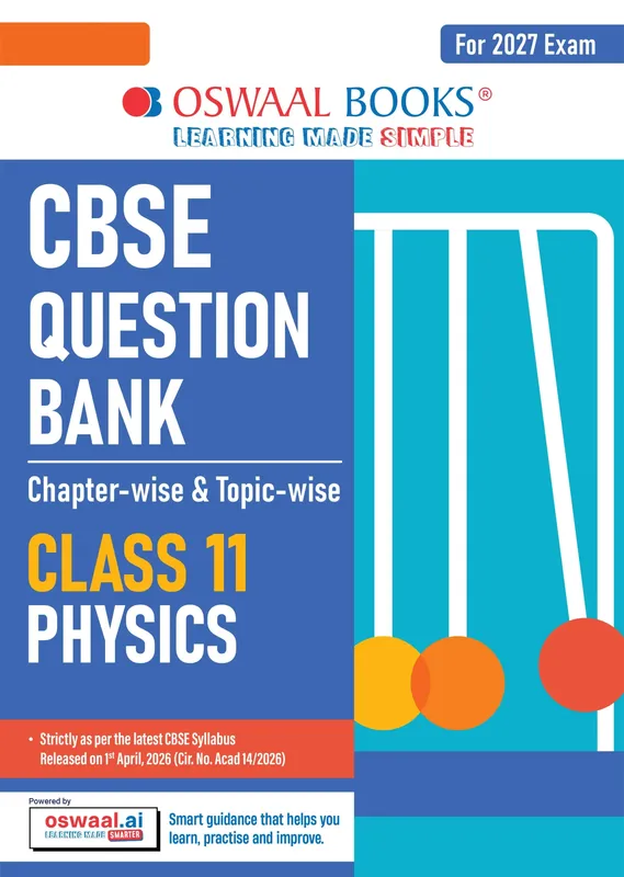 CBSE Class 11 Physics Question Bank | Chapter & Topic-wise Solved Papers (2017-2026) | Based on Latest Syllabus (April 2026) | Includes 2026 Papers | For 2027 Exam