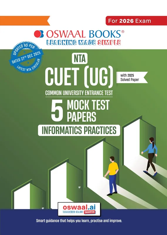 NTA CUET (UG) 5 Mock Test Papers Informatics Practices For 2026 Exam (Section-II) (as per latest 27 Dec., notification) | 300+ MCQs for Practice | Includes 2025 Paper- fully solved | With Oswaal AI
