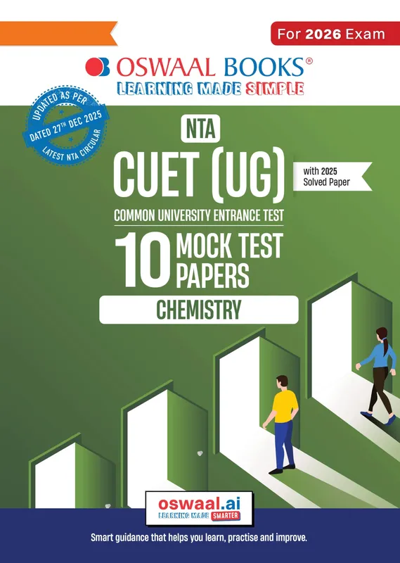 NTA CUET (UG) 10 Mock Test Papers Chemistry For 2026 Exam (Section-II) (as per latest 27 Dec., notification) | 500+ MCQs for Practice | Includes 2025 Paper- fully solved | With Oswaal AI
