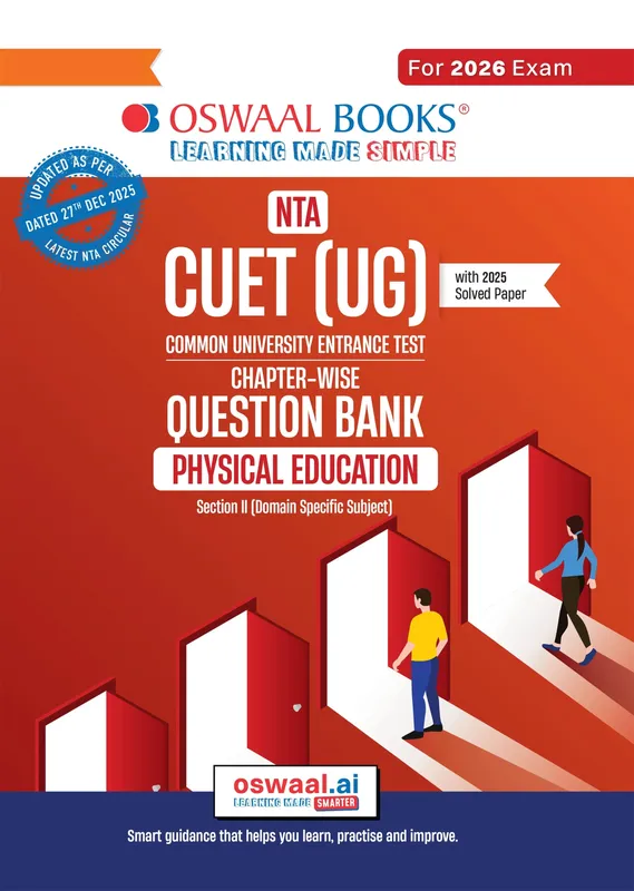 NTA CUET (UG) Chapter-wise Question Bank Physical Education For 2026 Exam (as per latest 27 Dec., notification) | PYQs & 600+ NCERT aligned MCQs | With Oswaal AI
