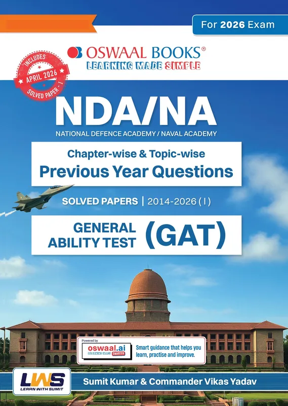 NDA/NA GAT 13 Years' Chapter-wise & Topic-wise Solved Papers English Medium | General Ability Test (English & GK) | 2014-2026 | 2600+ Questions | With Oswaal AI | For 2026-27 Exams