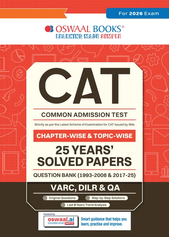 CAT & MBA Entrance CAT (COMMON ADMISSION TEST) | 25 Years' | Chapter-wise & Topic-wise | Solved Papers | 1993 - 2008 & 2017 - 2025 | For 2026 Exam
