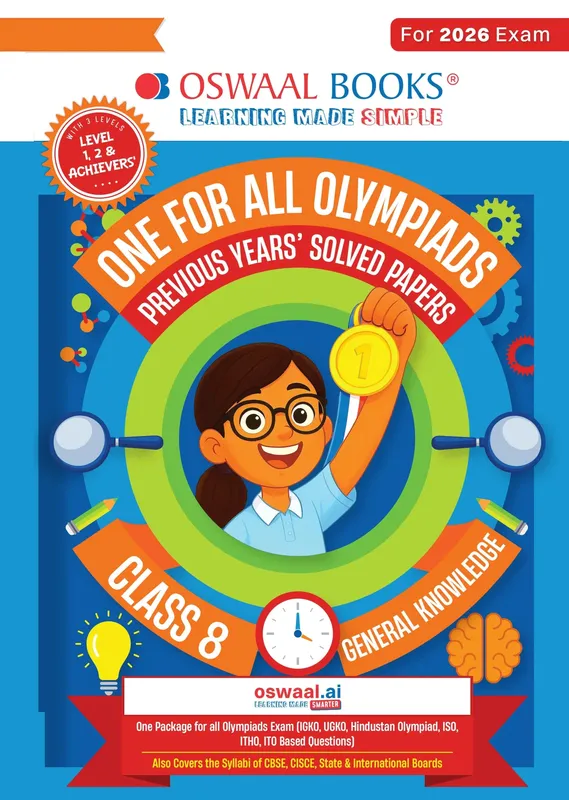One For All Olympiads Class 8 General Knowledge (GK) Prep-Guide Book | Chapter-wise Previous Years' Solved Papers | Questions for SOF& Other Exams 2026 | With Sample Practice Papers & Oswaal.AI