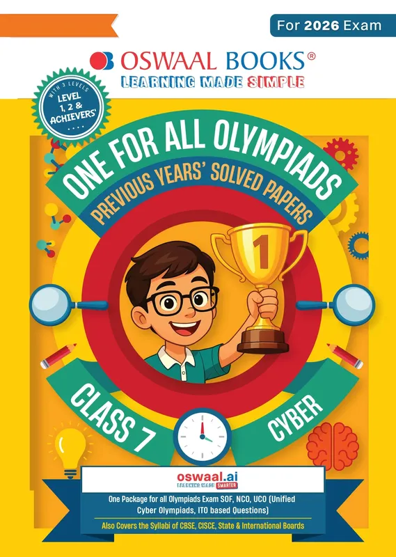 One For All Olympiads Class 7 Cyber Prep-Guide Book | Chapter-wise Previous Years' Solved Papers | Questions for SOF ICSO & Other Olympiad Exams 2026 | With Sample Practice Papers & Oswaal.AI