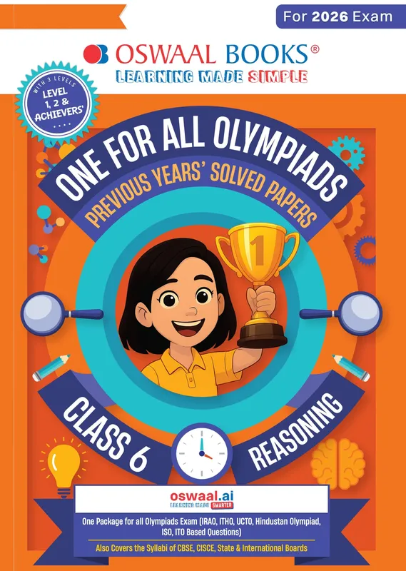 One For All Olympiads Class 6 Logical Reasoning Prep-Guide Book | Chapter-wise Previous Years' Solved Papers | Questions for Silverzone, Crest& Other Exams 2026 | With Sample Papers& Oswaal.AI