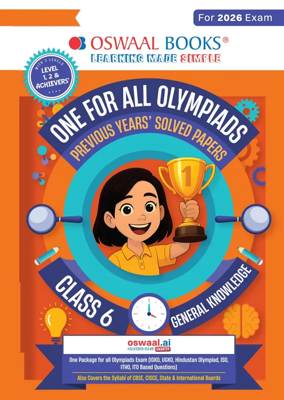 One For All Olympiads Class 6 General Knowledge (GK) Prep-Guide Book | Chapter-wise Previous Years' Solved Papers | Questions for SOF& Other Exams 2026 | With Sample Practice Papers & Oswaal.AI