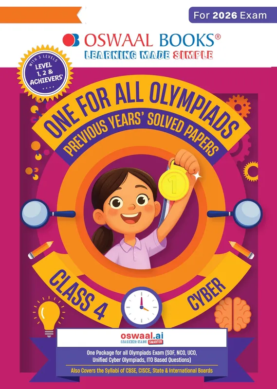 One For All Olympiads Class 4 Cyber Prep-Guide Book | Chapter-wise Previous Years' Solved Papers | Questions for SOF ICSO & Other Olympiad Exams 2026 | With Sample Practice Papers & Oswaal.AI