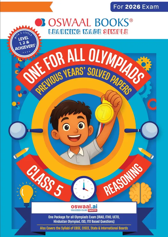 One For All Olympiads Class 5 Logical Reasoning Prep-Guide Book | Chapter-wise Previous Years' Solved Papers | Questions for Silverzone, Crest& Other Exams 2026 | With Sample Papers& Oswaal.AI