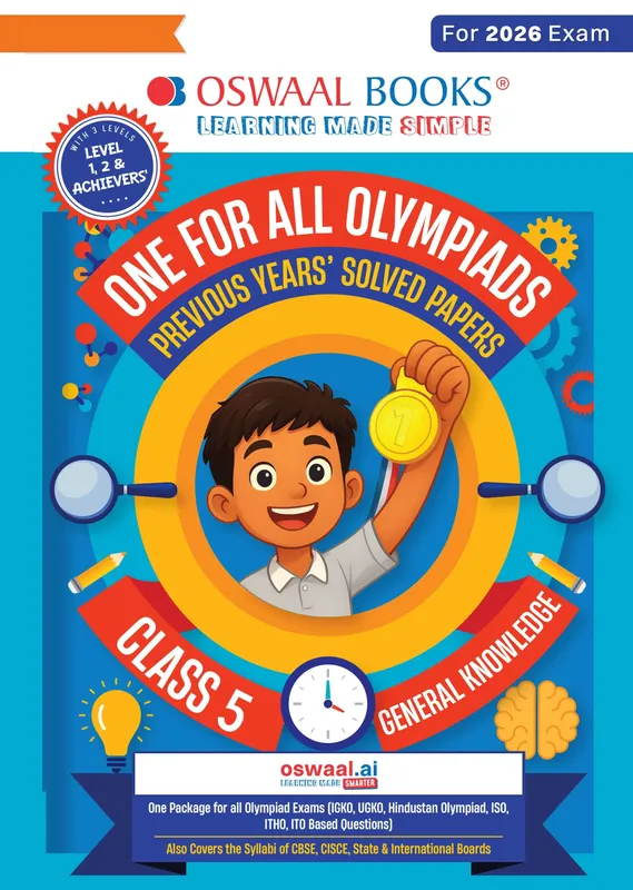 One For All Olympiads Class 5 General Knowledge (GK) Prep-Guide Book | Chapter-wise Previous Years' Solved Papers | Questions for SOF& Other Exams 2026 | With Sample Practice Papers & Oswaal.AI