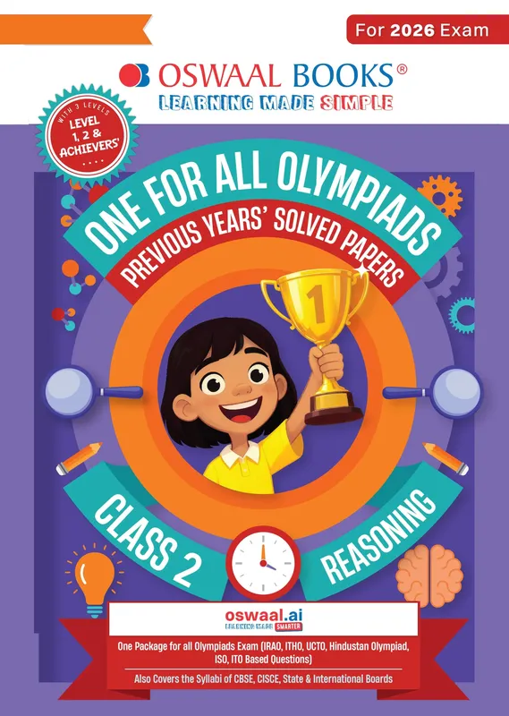 One For All Olympiads Class 2 Logical Reasoning Prep-Guide Book | Chapter-wise Previous Years' Solved Papers | Questions for Silverzone, Crest& Other Exams 2026 | With Sample Papers& Oswaal.AI