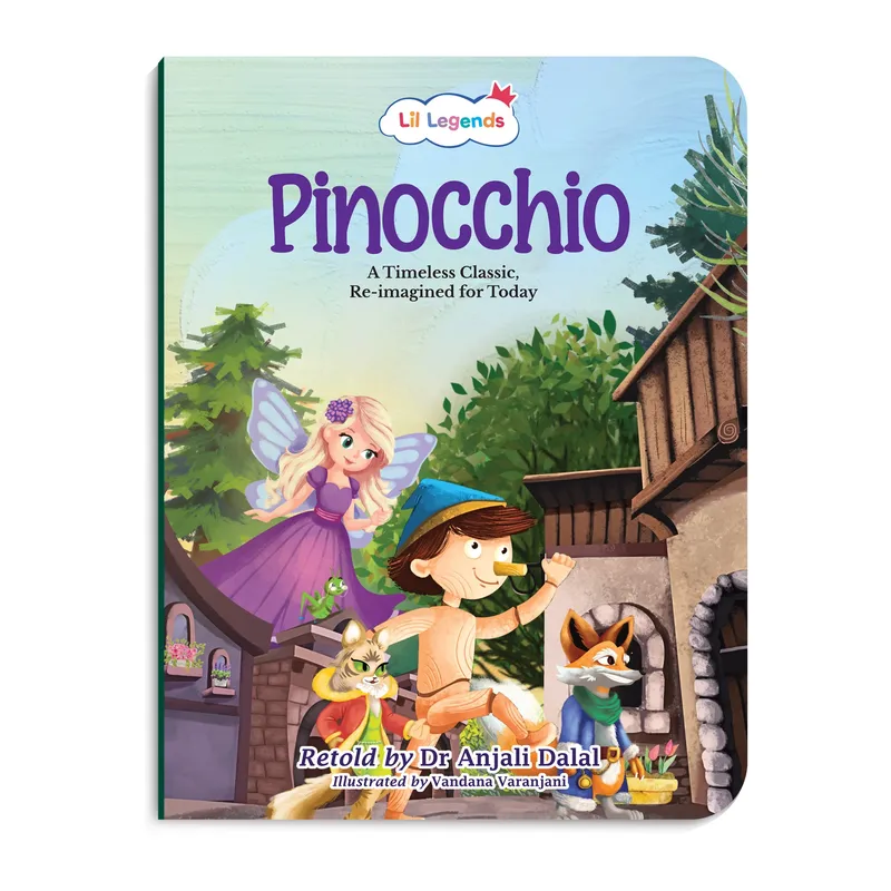 Lil Legends Pinocchio, A Timeless Classic Re-Imagined for Today | Illustrated Story Book | Vocabulary, Imagination and Value Booster Story For Young Readers | For Age 7+