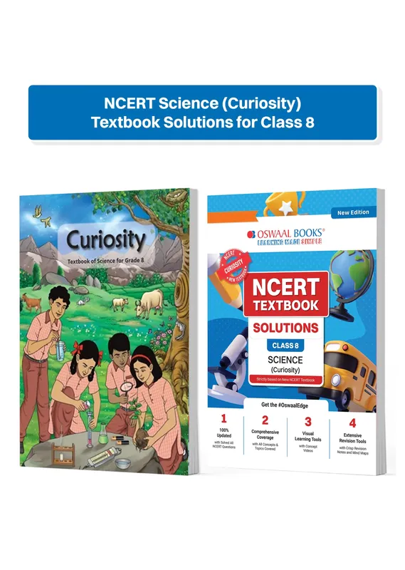 CBSE Class 8 NCERT Science (Curiosity) Textbook Solutions for Class 8 | Set of 2 Books | Covered Concept, Mind Maps, Mock Papers (Latest NCERT Pattern)