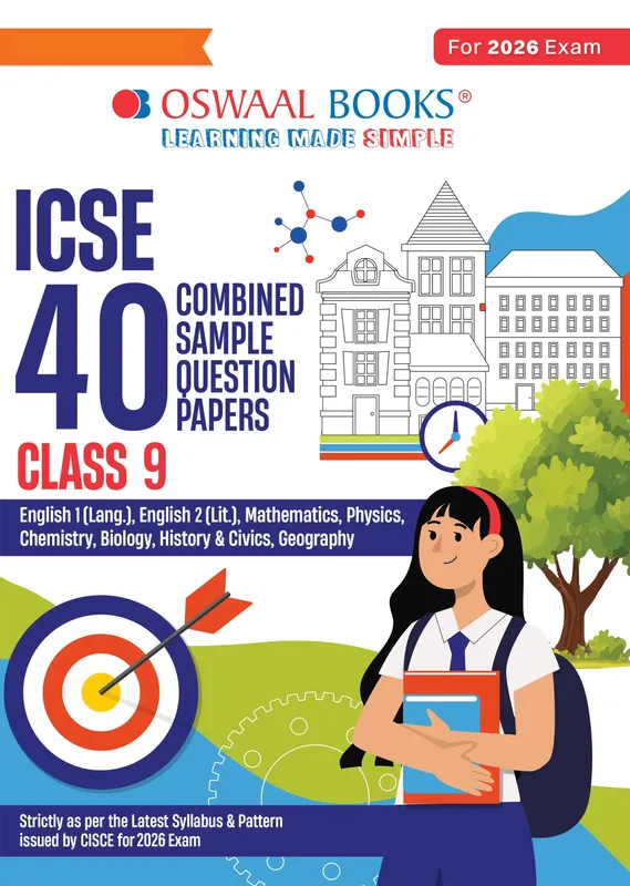 ICSE 40 Combined Sample Question Papers Class 9 (English Paper-1, English Paper-2, Physics, Chemistry, Mathematics, History & Civics, Biology & Geography)