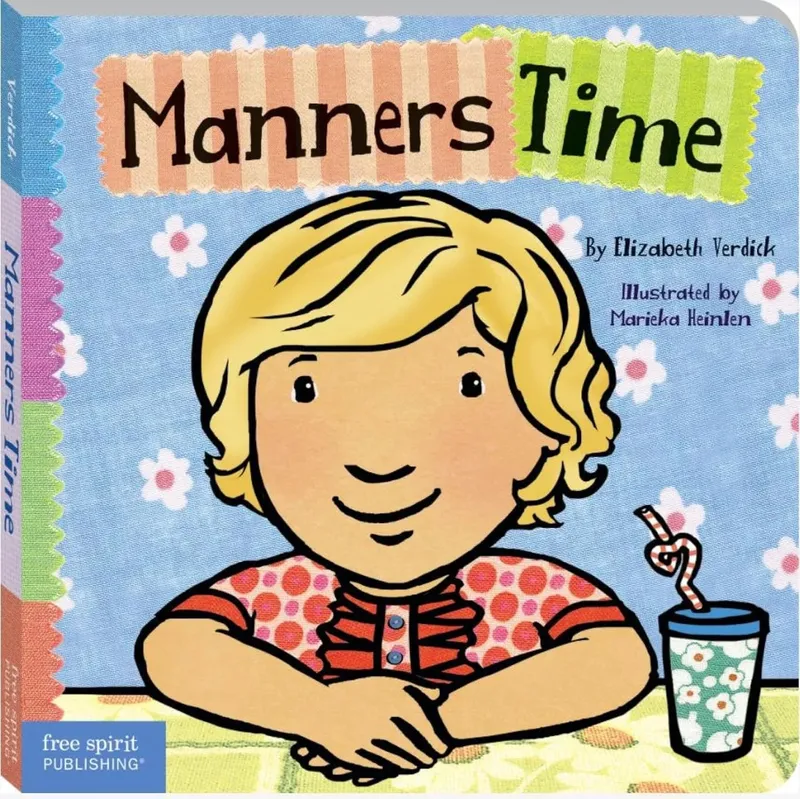 Manners Time (Toddler Tools Series) – Gentle Board Book for Toddlers (Ages 1-3 yrs) | Build Everyday Sharing & Kind Behaviour | by Free Spirit Publishing