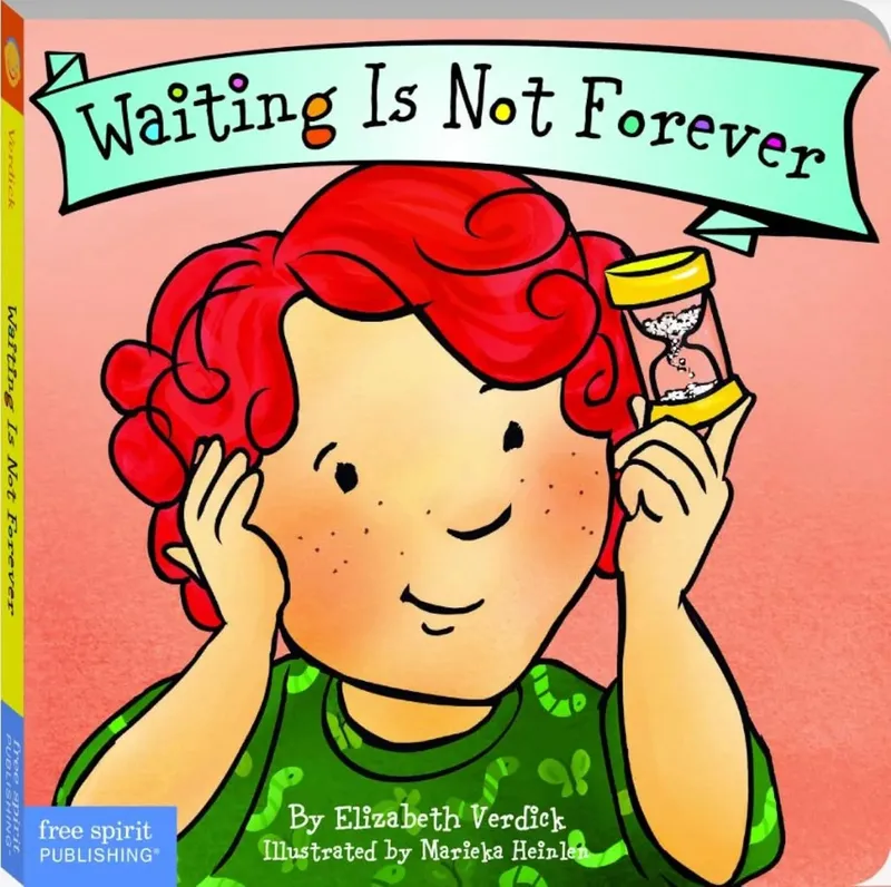 Waiting Is Not Forever (Best Behaviour Series) – Board Book for Toddlers (Ages 1-4 yrs) | Learn Patience & Kind Behaviour | by Free Spirit Publishing
