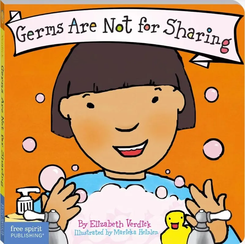 Germs Are Not for Sharing (Best Behaviour Series) – Gentle Board Book for Toddlers (Ages 1-4 yrs) | Build Healthy Habits & Body Awareness | by Free Spirit Publishing