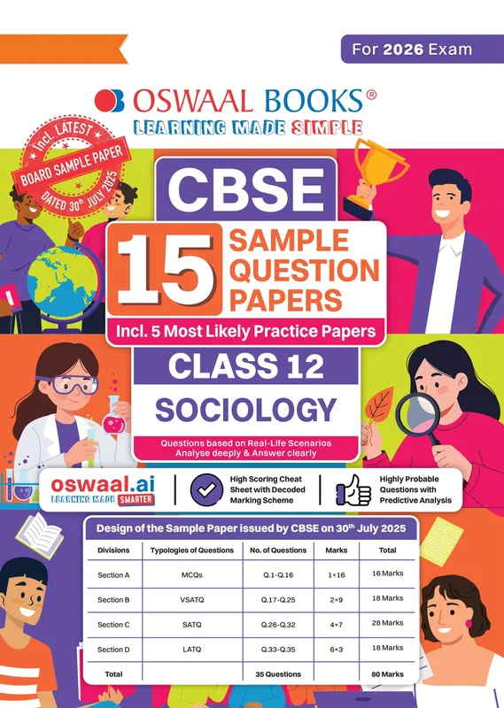 CBSE 15 Sample Question Papers Class 12 Sociology for 2026 Board Exam (As per CBSE Sample Question Paper issued on 30 July 2025), recommended by 2025 CBSE Toppers with Chapter-wise Highly Probable Questions