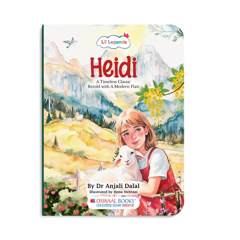 Lil Legends Heidi, A Timeless Classic Re-Imagined for Today | Illustrated Story Book | Vocabulary, Imagination and Value Booster Story | For Age 7+