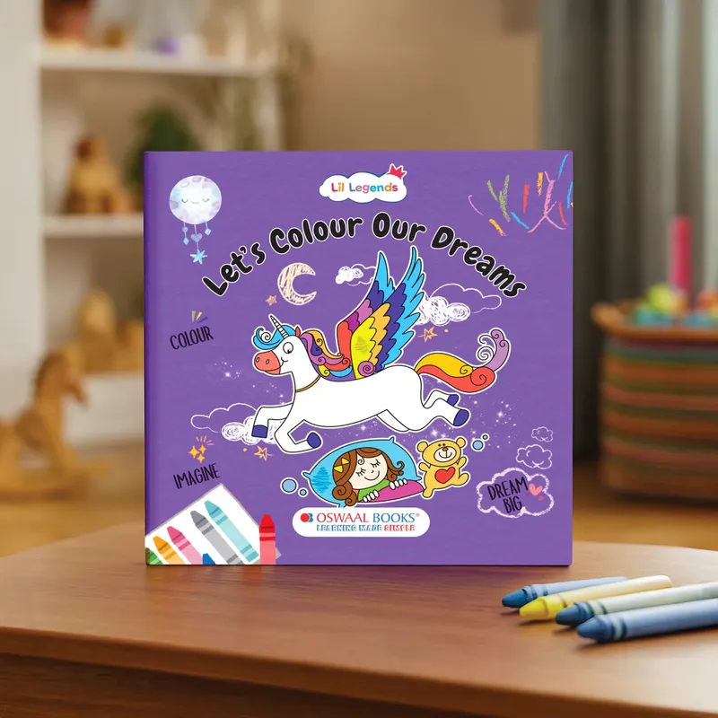 Lil Legends Let's Colour Our Dreams Colouring Book for Kids | Builds Colour Recognition, Focus and Creativity | Travel-Friendly Hardboard Support | For UKG/Primary | Age 4+