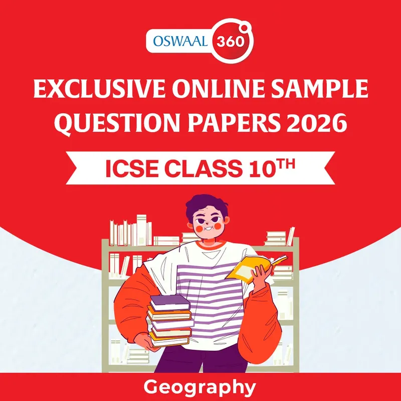 ICSE Class 10 Oswaal Exclusive Online Sample Question Papers 2026 - ICSE - Class 10th - Geography