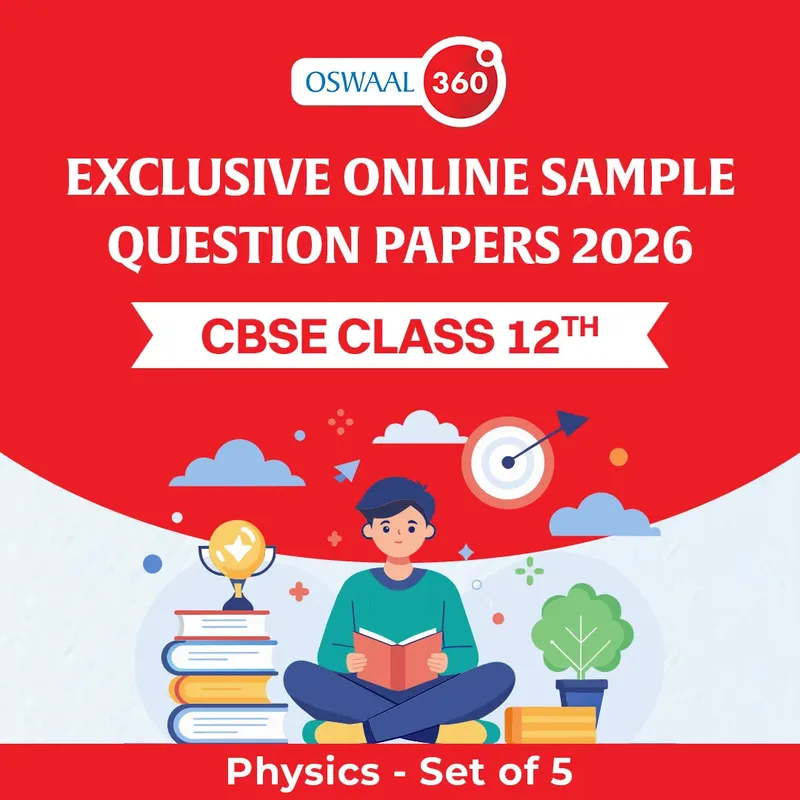 CBSE Class 12 Oswaal Exclusive Online Sample Questions Papers 2026 - CBSE - Class 12th - Physics - Set of 5