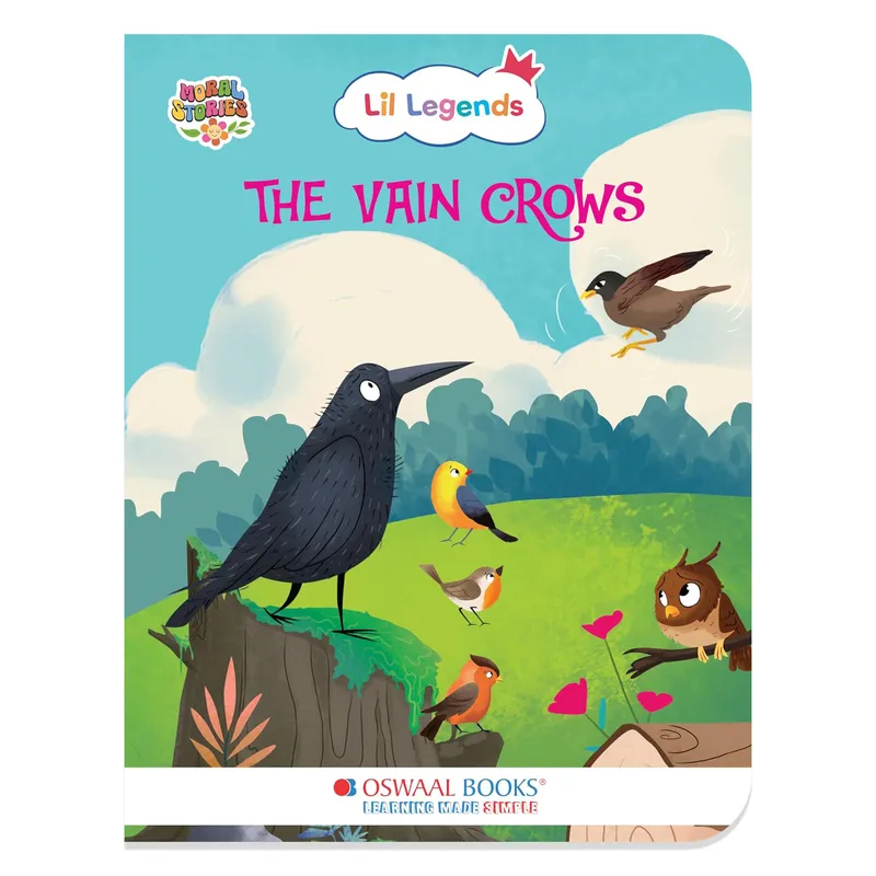Lil Legends Moral Story Books for Kids Age 2+ Years - The Vain Crows | Short English Bedtime Stories with Colourful Illustrations | Picture Book for Early Readers