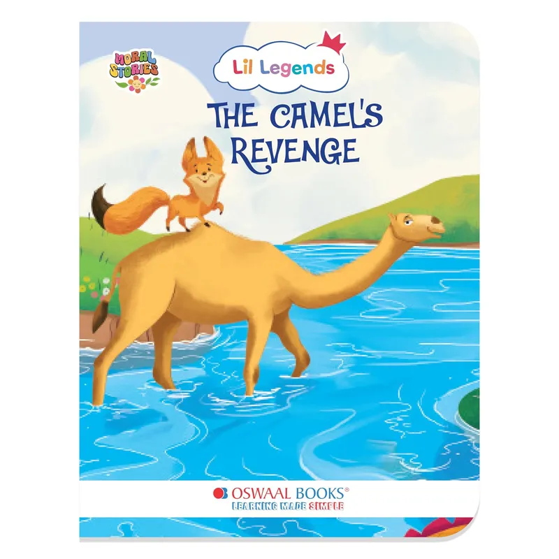 Lil Legends Moral Story Books for Kids Age 2+ Years - The Camel's Revenge | Short English Bedtime Stories with Colourful Illustrations | Picture Book for Early Readers